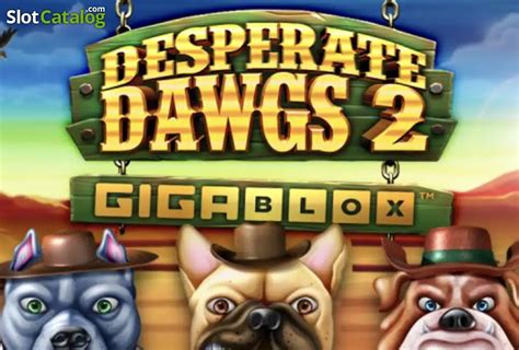 Desperate Dawgs 2 GigaBlox 3